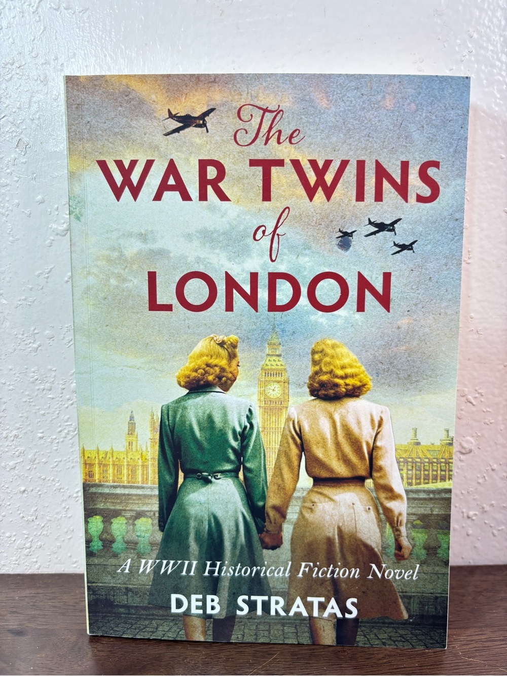 The War Twins of London by Deb Stratas